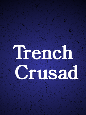 Trench Crusad
