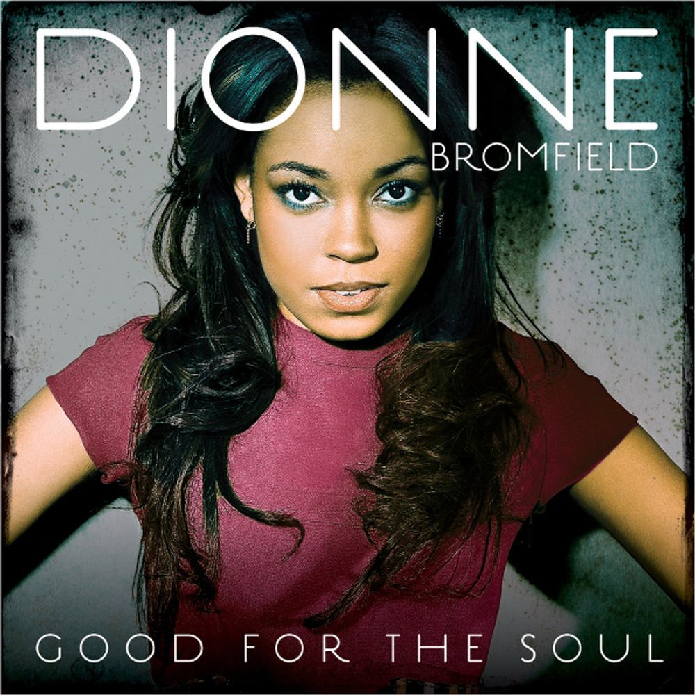 Dionne Bromfield / Good For The Soul (CD)