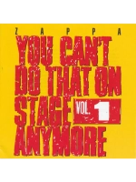 Frank Zappa — You Can't Do That On Stage Anymore Vol. 1