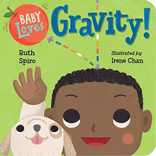 Baby Loves Gravity!  (board book)