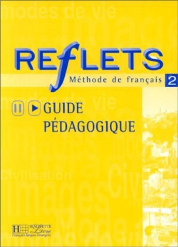 Reflets 2 книга для учителя Guide pedagogique