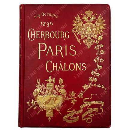 5–9 октября 1896. Шербур — Париж — Шалон. / 5–9 Octobre 1896. Cherbourg — Paris — Chalons. [1897]