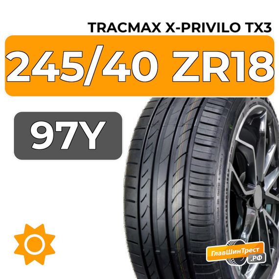 Tracmax X-Privilo TX3 245/40 ZR18 97Y XL