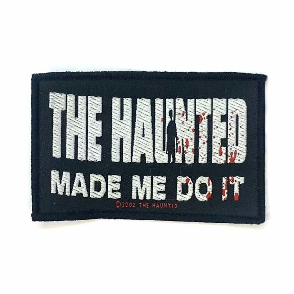 Нашивка The Haunted Made Me do it