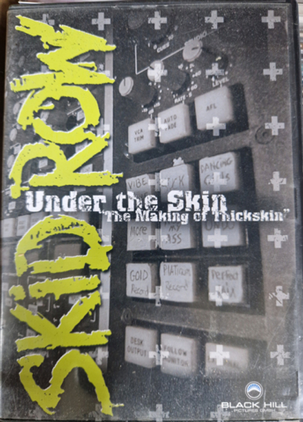 DVD: Skid Row — «Under The Skin - "The Making Of Thickskin"» (2003)