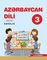 Azərbaycan dili 3-cü sinif (tədris dili) 1-ci hissə