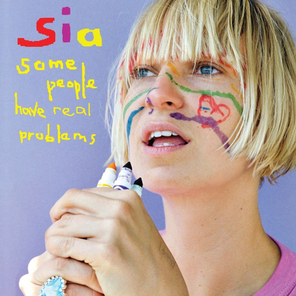 Sia / Some People Have Real Problems (2LP)
