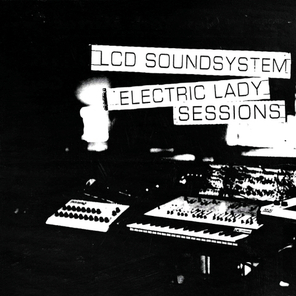 LCD Soundsystem / Electric Lady Sessions (2LP)