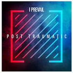 I Prevail / Post Traumatic (CD)