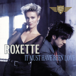 Roxette / It Must Have Been Love (25th Year Anniversary Edition)(10" Vinyl Single)