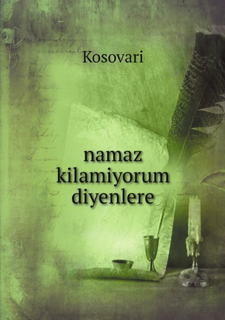 namaz kilamiyorum diyenlere | Kosovari
