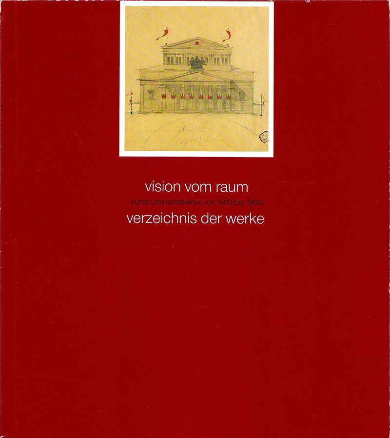 Искусство и архитектура с 1910 по 1990 год: Каталог выставки в Galerie Gmurzynska