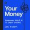 Your Money
