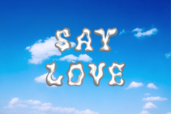 Say love