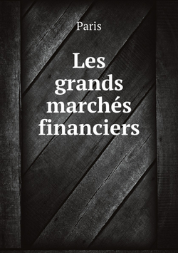 Les grands marchés financiers | Paris