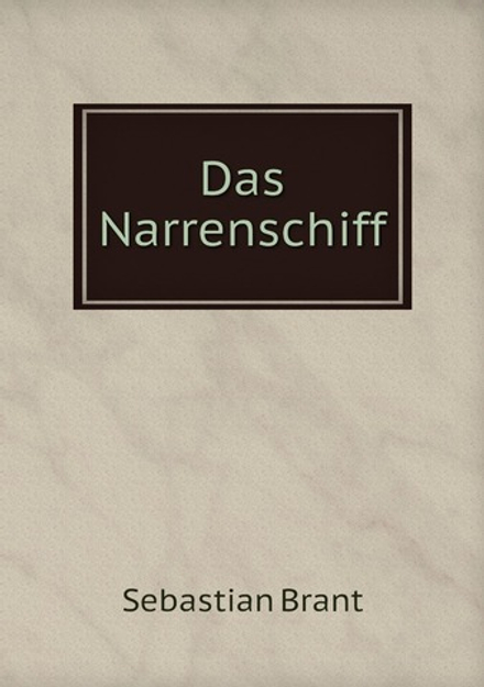 Das Narrenschiff | Sebastian Brant