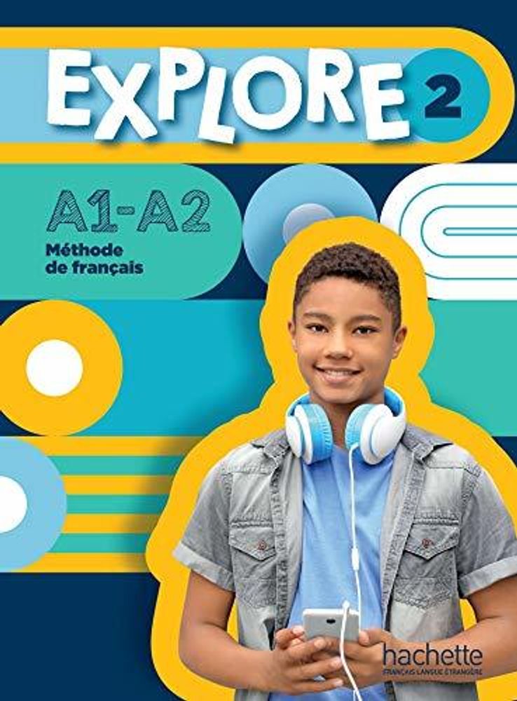 Explore 2 - Livre de l&#39;eleve
