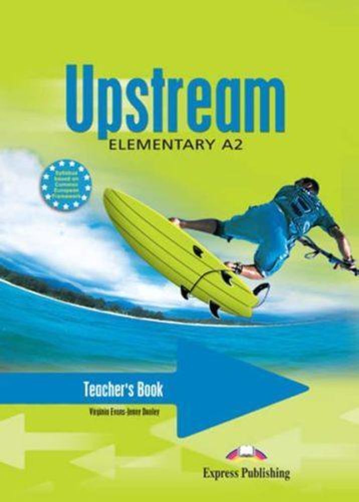 Upstream Elementary A2. Teacher&#39;s Book. (interleaved). Книга для учителя