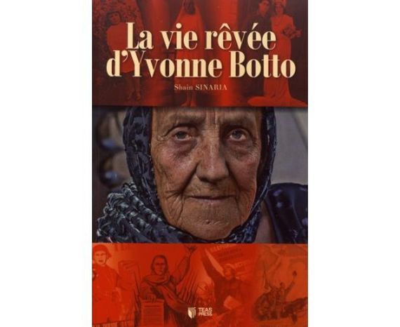 La Vie Revee D&#39;Yvonne Botto
