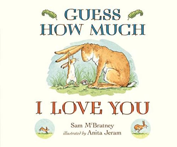 Guess How Much I Love You - Guess How Much I Love You