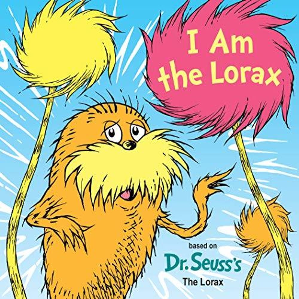 I Am the Lorax  (board book)