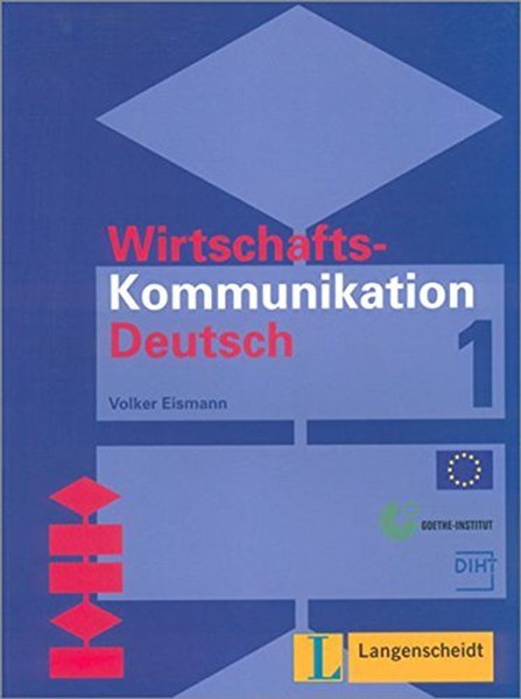 Wirtschafts-Kommunikation Deutsch 1 Lehrbuch