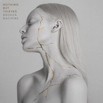 Nothing But Thieves / Broken Machine (CD)