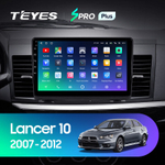 Teyes SPRO Plus 10.2" для Mitsubishi Lancer 2007-2012