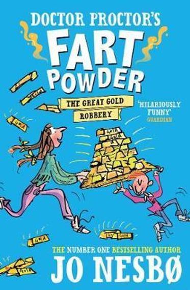 Doctor Proctor&#39;s Fart Powder: The Great Gold Robbery
