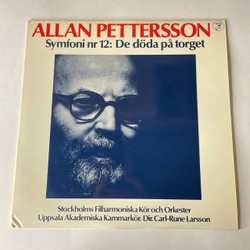 Винтажная виниловая пластинка LP Allan Pettersson, Stockholms Filharmoniska Kor Och Orkester, Uppsala Akademiska Kammarkor, Dir. Carl Rune Larsson, Symfoni Nr 12 De Doda Pa Torget (Швеция 1978)