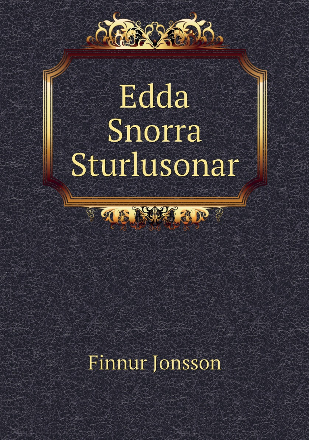 Edda Snorra Sturlusonar | Finnur Jonsson