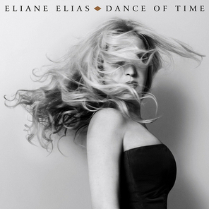 Eliane Elias / Dance Of Time (CD)