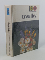 100 nejkrasnejsich trvalky. 100 самых красивых многолетних растений. На чешском языке