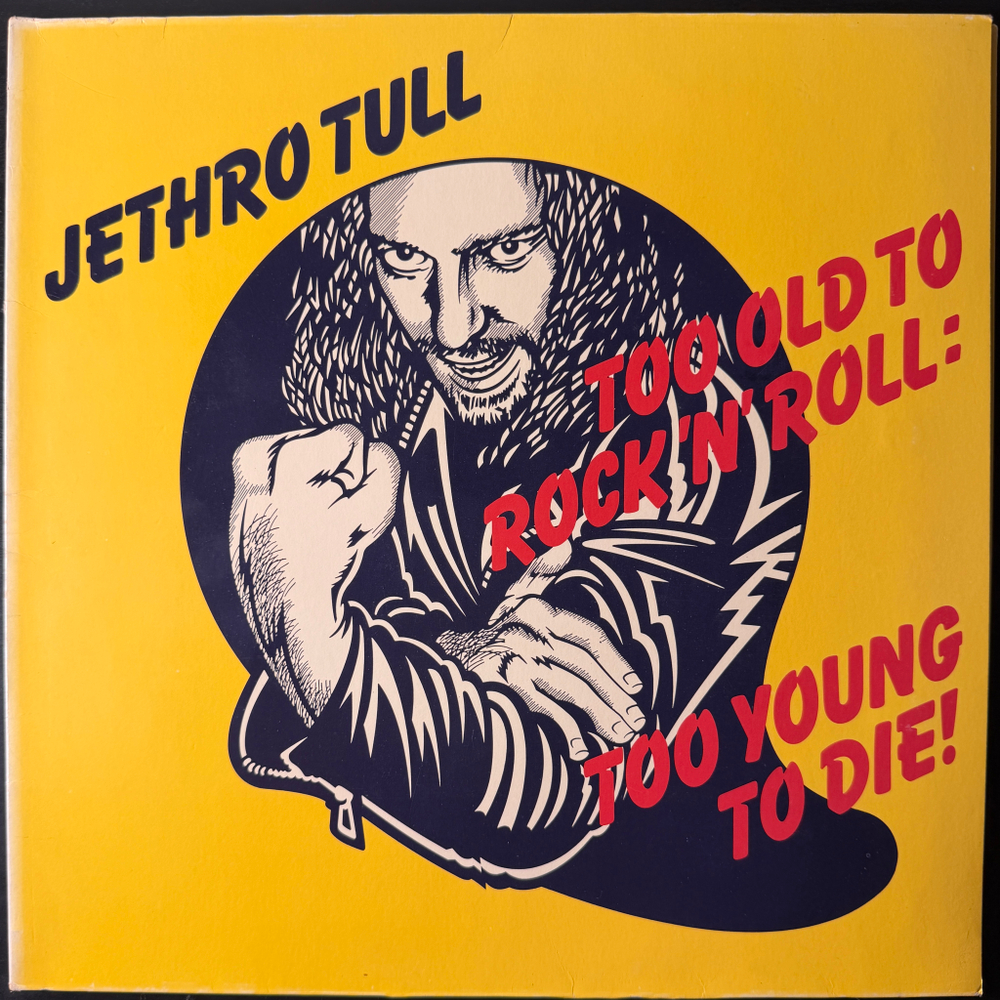 Jethro Tull ‎– Too Old To Rock 'N' Roll: Too Young To Die! (Германия)