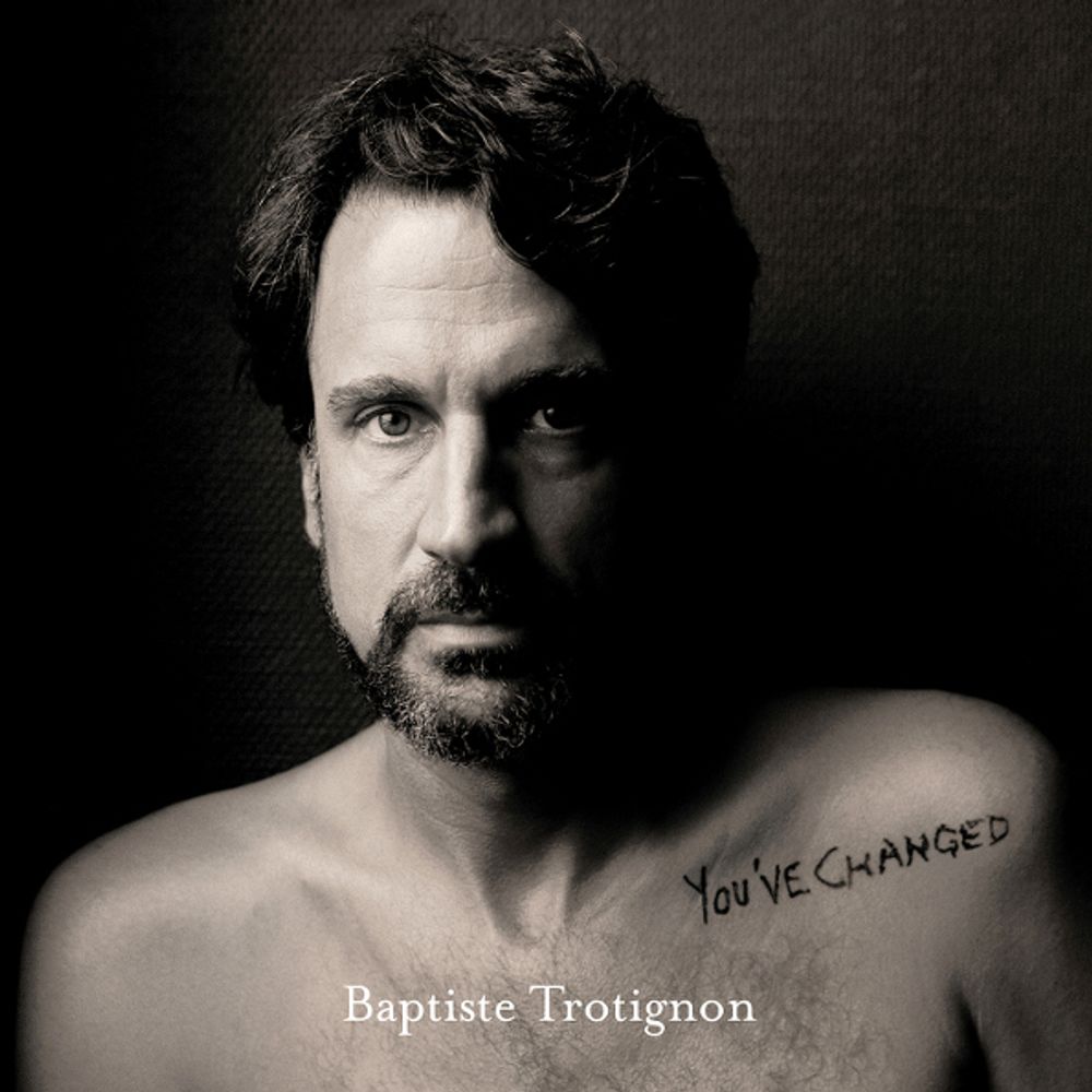 Baptiste Trotignon / You&#39;ve Changed (2LP)