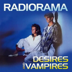 Radiorama / Desires And Vampires (LP)