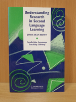 Understanding Research in Second Language Learning: A Teacher's Guide to Statistics and Research Design (Cambridge Language Teaching Library) 1st Edition