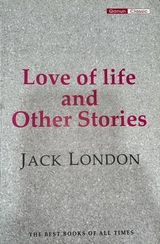 Love of life and other Stories