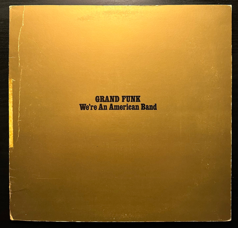 Grand Funk - We're An American Band (Германия 1973г.)