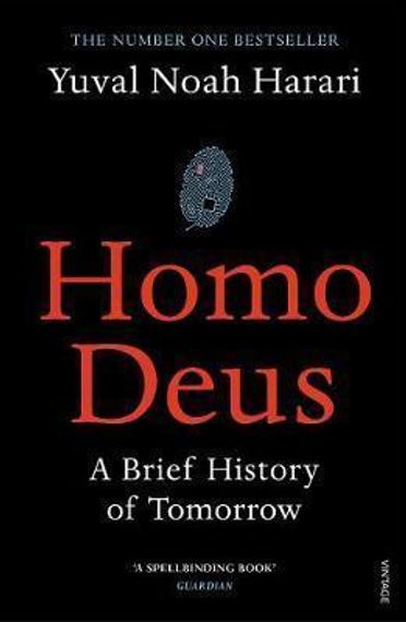 Homo Deus.A Brief History of Tomorrow