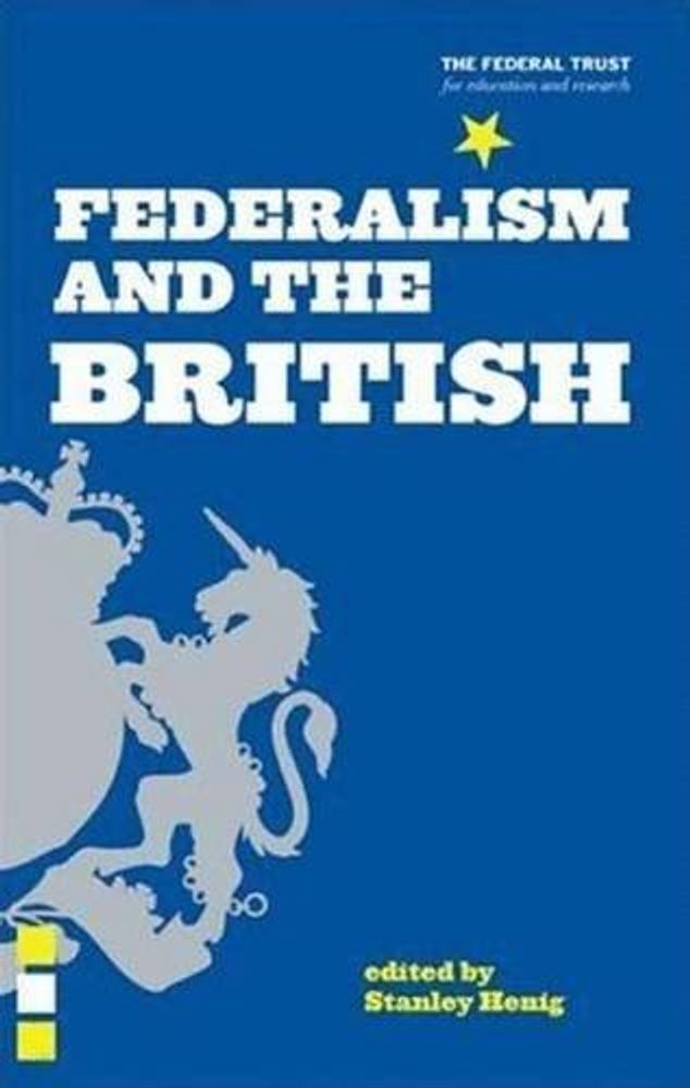 Federalism and British: Two Centuries of Thought and Action