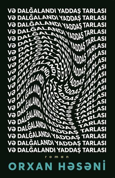 Və dalğalandı yaddaş tarlası