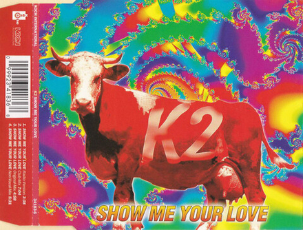 CD: K2 — «Show Me Your Love» (1994)