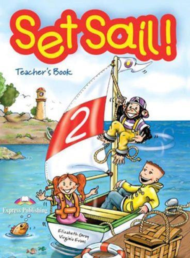 Set Sail 2. Teacher&#39;s Book. (interleaved). Книга для учителя
