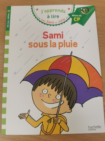 J'apprends a lire avec Sami et Julie CP Niveau 2: Sami sous la pluie