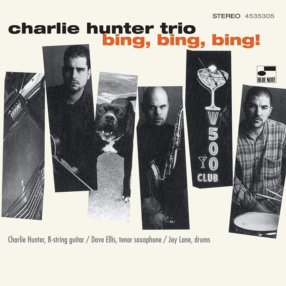 Charlie Hunter - Bing, Bing, Bing! - Blue Note Classic Series