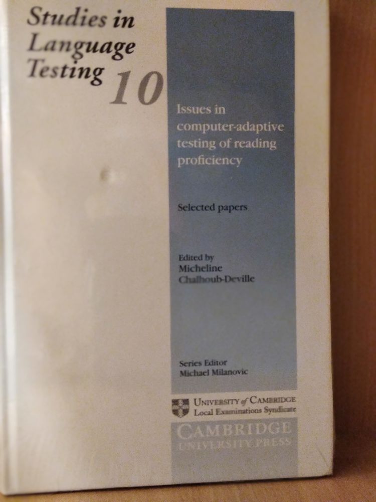 Issues in Computer-Adaptive Testing of Reading Proficiency (Studies in Language Testing, Series Number 10)