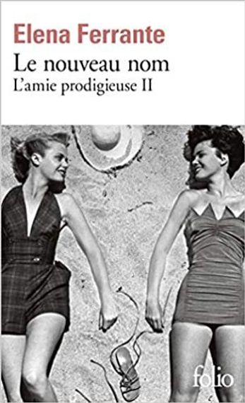 Le nouveau nom : L&#39;amie prodigieuse II -  French