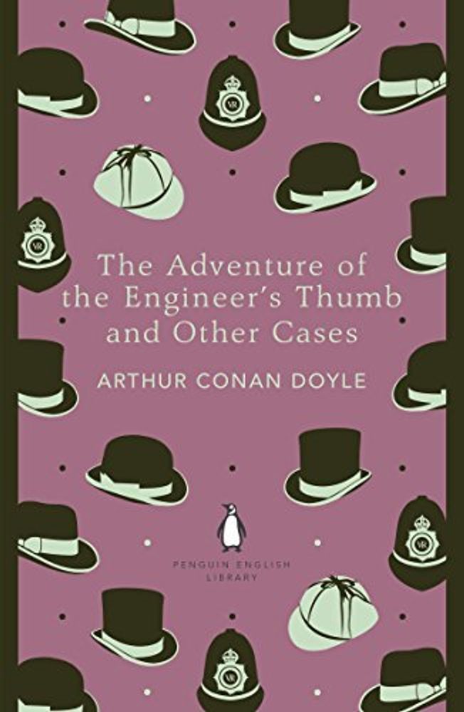 Adventure of the Engineer&#39;s Thumb and Other Cases