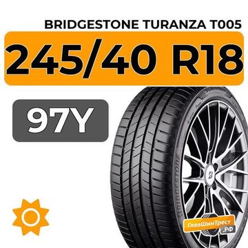 Bridgestone Turanza T005 245/40 R18 97Y XL